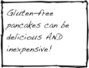 Gluten-free pancakes can be delicious AND inexpensive!